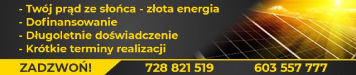 FOTOWOLTAIKA - ENERGIA ZE SŁOŃCA 579 555 111