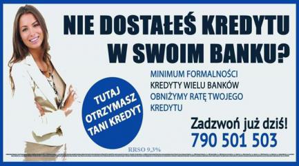 Nie dostałeś kredytu w swoim Banku?Zapraszamy 