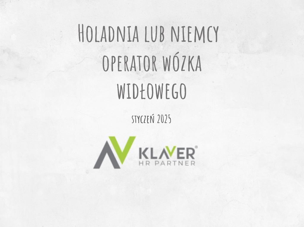 Praca Holandia, Niemcy-  Operator wózków widłowych