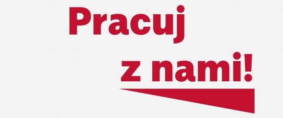 PRACUJ Z NAMI !  praca na start bez doświadczenia 