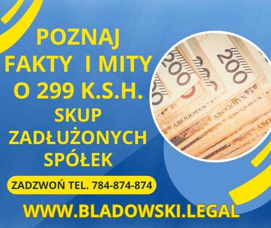 Skup Spółek Zadłużonych fakty i mity o 299 k.s.h.